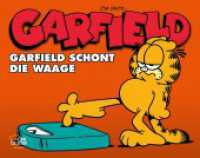 Garfield - Schont die Waage （2021. 112 S. 16.5 x 21 cm）