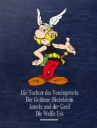 Asterix Gesamtausgabe 15 : Die Tochter des Vercingetorix, Der goldene Hinkelstein, Asterix und der Greif, Die Weiße Iris (Asterix Gesamtausgabe 15) （2024. 224 S. 292 mm）