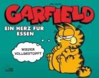 Garfield - Ein Herz für Essen （2022. 112 S. 165 x 210 mm）