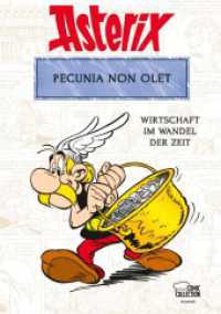 Asterix - Pecunia non olet : Wirtschaft im Wandel der Zeit （2024. 144 S. 210 mm）