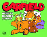 Garfield - Genuss im Überschuss （2024. 112 S. 165 x 210 mm）