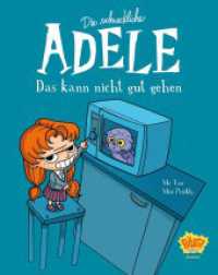 Die schreckliche Adele 01 : Das kann nicht gut gehen （2022. 96 S. 202 mm）