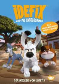 Idefix und die Unbeugsamen - Der Wecker von Lutetia : Erstlesebuch zur Serie (Idefix und die Unbeugsamen! / Idéfix et les irréductibles) （2023. 96 S. 216 mm）