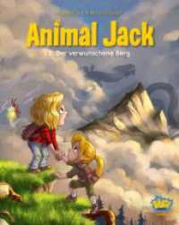 Animal Jack - Der verwunschene Berg （2023. 104 S. 202 mm）