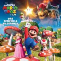 Der Super Mario Bros. Film - Das offizielle Bilderbuch : Bilderbuch （2023. 32 S. 254 mm）