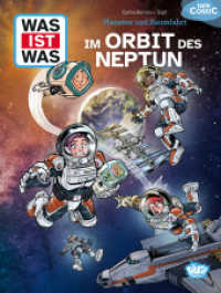 WAS IST WAS Comic - Planeten und Raumfahrt : Im Orbit des Neptun (WAS IST WAS Comic) （2024. 48 S. 292 mm）