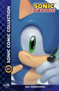 Sonic Comic Collection 01 : Das Vermächtnis （2024. 288 S. 265 mm）