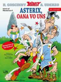 Asterix Mundart Münchnerisch IV : Asterix, oana vo uns (Asterix 1) （2024. 48 S. 292 mm）