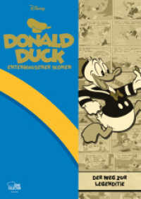 Entenhausener Ikonen : Donald Duck - Der Weg zur Legend(t)e （2025. 304 S. 240 mm）