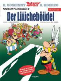Asterix Mundart Meefränggisch VIII : Der Lüücheböüdel （2025. 48 S. 1 farbige Abbildung. 292 mm）