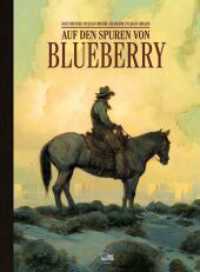Auf den Spuren von Blueberry （2026. 128 S. 320 mm）