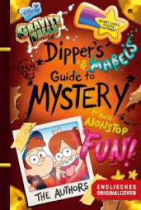 Willkommen in Gravity Falls - Dippers und Mabels Leitfaden zu Mysterien und endlosem Spaß （2025. 160 S. 216 mm）
