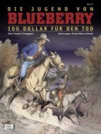 Blueberry 45 Die Jugend (16) Tl.16 : 100 Dollar für den Tod （2009. 48 S. farb. Comics. 287 mm）