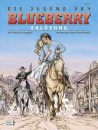 Blueberry 48 Die Jugend (19) Tl.19 : Erlösung （2010. 48 S. farb. Comics. 287 mm）
