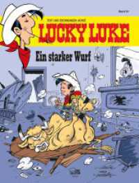 Lucky Luke - Ein starker Wurf (Lucky Luke Bd.91) （4. Aufl. 2017. 48 S. farb. Comics. 292 mm）