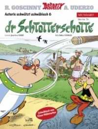 Asterix Mundart - Dr Schtotterschotte : Schwäbische Ausgabe (Asterix Mundart Bd.70) （3. Aufl. 2014. 48 S. farb. Comics. 294 mm）