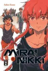 Mirai Nikki Bd.11 (Mirai Nikki Bd.11) （5. Aufl. 2017. 228 S. SW-Comics m. 4 Farbtafeln. 18 cm）