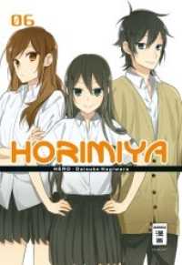 Horimiya Bd.6 (Horimiya Bd.6) （6. Aufl. 2018. 194 S. 2 farbige Abbildungen. 180 mm）