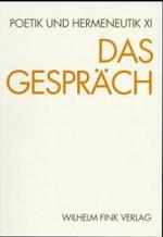 Das Gespräch (Poetik Und Hermeneutik)