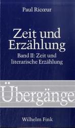 Zeit und Erz&auml;hlung : Band 2: Zeit und literarische Erz&auml;hlung (&Uuml;berg&auml;nge)