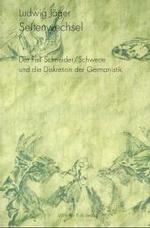 Seitenwechsel : Der Fall Schneider/Schwerte und die Diskretion der Germanistik