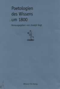Poetologien des Wissens um 1800 : 2. Auflage （2. Aufl. 1999. 298 S. 5 SW-Abb. 23.3 cm）