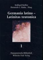 ドイツ語とラテン語：政治、芸術、人文文化における相互関係　中世後期から現代まで（全２巻）<br>Germania latina - Latinitas teutonica, 2 Bde. (Humanistische Bibliothek, Abhandlungen Bd.54) （2003. IX, 1034 S. 23,5 cm）
