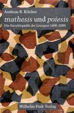 百科事典的知と文学　１６００－２０００年<br>mathesis und poiesis : Die Enzyklopädik der Literatur 1600 bis 2000 （2003. 536 S. 24 cm）