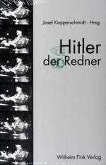 演説家ヒトラー<br>Hitler der Redner （2003. 502 S. 23,5 cm）