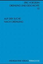Ordnung und Geschichte. Bd.10 Auf der Suche nach Ordnung : Hrsg. v. Peter J. Opitz u. Dietmar Herz (Periagoge) （2004. 175 S. 22 cm）