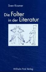 ドイツ文学における拷問：古典主義から「アウシュヴィッツ後」まで<br>Die Folter in der Literatur : Ihre Darstellung in der deutschsprachigen Erzählprosa von 1740 bis nach Auschwitz. Habil.-Schr. （2004. 527 S. 23,5 cm）