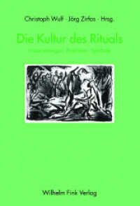 Die Kultur des Rituals : Inszenierungen. Praktiken. Symbole （2004. 369 S. 20 SW-Fotos. 23.3 cm）