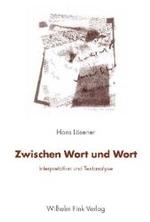 解釈とテクスト分析<br>Zwischen Wort und Wort : Interpretation und Textanalyse （2006. 359 S. 23 cm）
