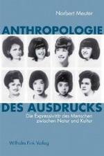 表情の人類学<br>Anthropologie des Ausdrucks : Die Expressivit&auml;t des Menschen zwischen Natur und Kultur. Habil.-Schr.