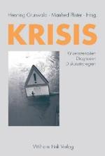 Krisis : Krisenszenarien, Diagnosen, Diskursstrategien. Mit Beitr. in engl. Sprache