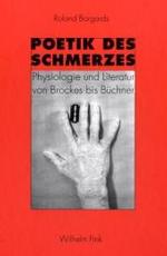 痛みの詩学：文学と生理学<br>Poetik des Schmerzes : Physiologie und Literatur von Brockes bis Büchner. Habil.-Schr. （2007. 501 S. 24 cm）