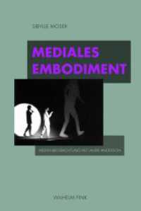 Mediales Embodiment : Medienbeobachtung mit Laurie Anderson （2010. 292 S. 62 SW-Fotos. 23.3 cm）