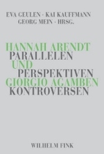 アーレントとアガンベン：様々な並行関係・視座・論争<br>Giorgio Agamben und Hannah Arendt : Parallelen, Perspektiven, Kontroversen （2008. 307 S. 23,5 cm）