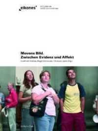 Movens Bild. Zwischen Evidenz und Affekt (Eikones) （2008. 435 S. 83 Farbfotos, 60 SW-Fotos. 24 cm）