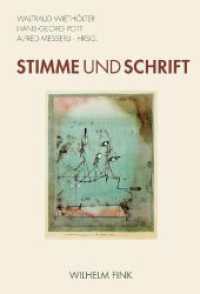 Stimme und Schrift : Zur Geschichte und Systematik sekundärer Oralität （2008. 324 S. 25 SW-Fotos. 24 cm）