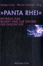 Panta Rhei : Beiträge Zum Begriff Und Zur Theorie Der Geschichte