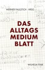 Das Alltagsmedium Blatt