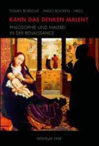 Kann das Denken malen? : Philosophie und Malerei in der Renaissance （2010. 366 S. 32 Farbfotos, 69 SW-Fotos. 23.3 cm）