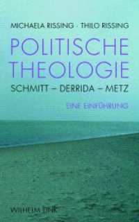 Politische Theologie : Schmitt - Derrida - Metz （2009. 161 S. 21.4 cm）