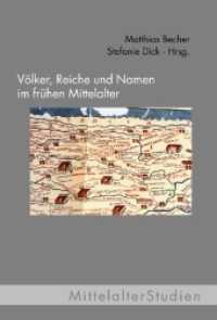 Reiche und Namen im Frühen Mittelalter (MittelalterStudien 22) （2011. 439 S. 9 Farbfotos, 22 SW-Fotos. 23.3 cm）