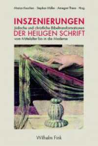 Inszenierungen der Heiligen Schrift : Jüdische und christliche Bibeltransformationen vom Mittelalter bis in die Moderne （2009. 180 S. 21.4 cm）