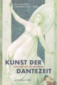 Kunst der Dantezeit : Diskurse und Figurationen