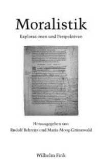 Moralistik : Explorationen und Perspektiven (Romanistisches Kolloquium 12) （2010. 418 S. 21.4 cm）