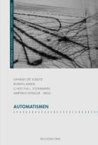 Automatismen (Schriftenreihe des Graduiertenkollegs 'Automatismen') （2010. 2010. 321 S. 20 SW-Fotos. 23.3 cm）