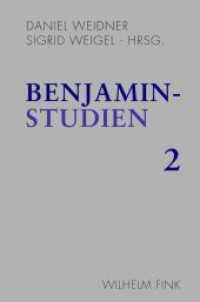 ベンヤミン研究２<br>Benjamin-Studien 2 Bd.2 (Benjamin-Studien 2) （2011. 2011. 352 S. 46 SW-Fotos, 1 Tabellen. 23.3 cm）